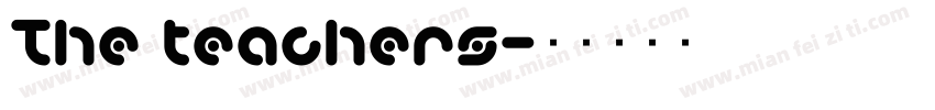 The teachers字体转换